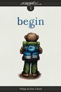 Begin by Annie Barnett, Erin Ulrich, Philip Ulrich