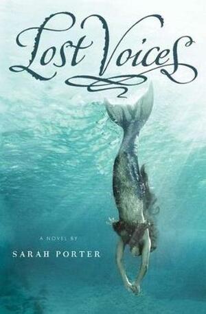 Lost Voices by Sarah Porter