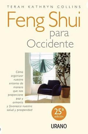 Feng Shui Para Occidente by Terah Kathryn Collins