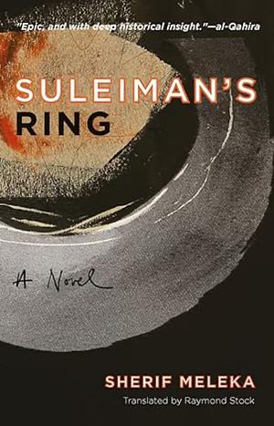 Suleiman's Ring: A Novel by Sherif Meleka