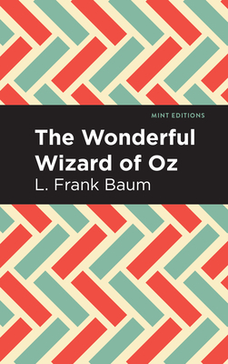 The Wonderful Wizard of Oz by L. Frank Baum