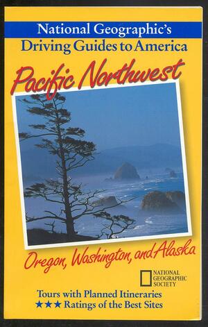 Pacific Northwest: Oregon, Washington, and Alaska by Bob Devine