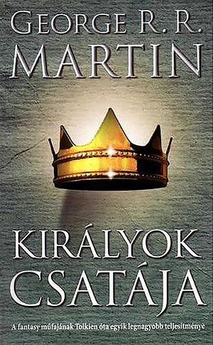 Királyok csatája by George R.R. Martin