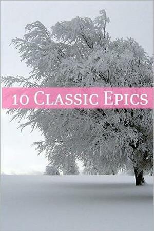10 Classic Epics by Charles Dickens, Thomas Peckett Prest, Homer, Miguel de Cervantes, Herman Melville, Victor Hugo, Fyodor Dostoevsky, Cao Xueqin, Leo Tolstoy
