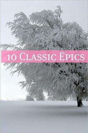 10 Classic Epics by Charles Dickens, Fyodor Dostoevsky, Herman Melville, Homer, Thomas Peckett Prest, Victor Hugo, Leo Tolstoy, Miguel de Cervantes, Cao Xueqin