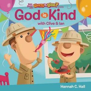 God Is Kind by Hannah C. Hall