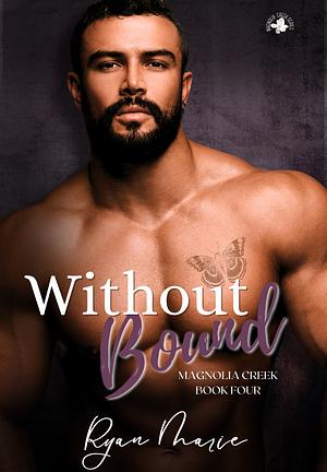 Without Bound by Ryan Marie, Ryan Marie