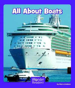 All about Boats by Mary Lindeen