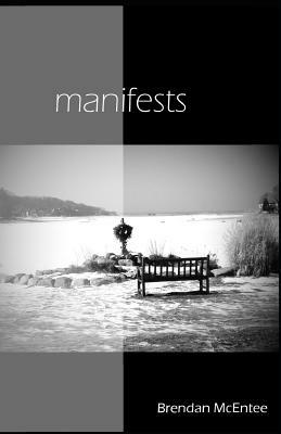 manifests by Brendan McEntee