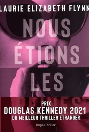 Nous étions les reines by Laurie Elizabeth Flynn