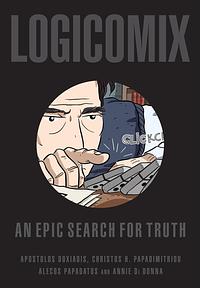 Logicomix: An Epic Search for Truth by Christos Papadimitriou, Apostolos Doxiadis