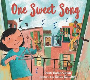 One Sweet Song by Jyoti Rajan Gopal