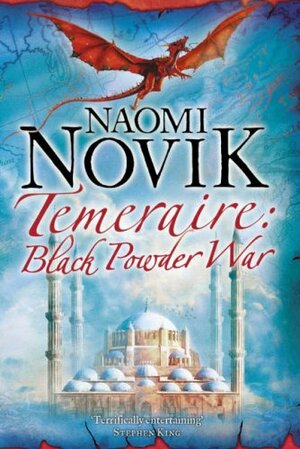 Black Powder War by Naomi Novik