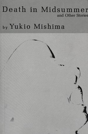 Death in Midsummer: And Other Stories by Yukio Mishima