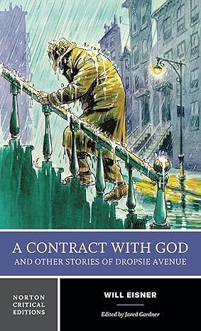 A Contract with God and Other Stories of Dropsie Avenue: Norton Critical Edition by Jared Gardner