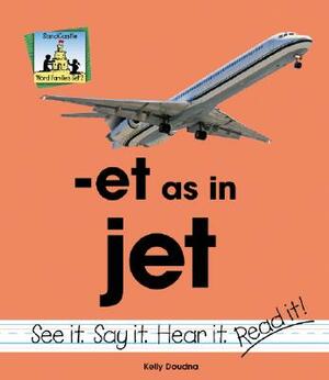 Et as in Jet by Kelly Doudna