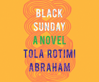 Black Sunday by Tola Rotimi Abraham
