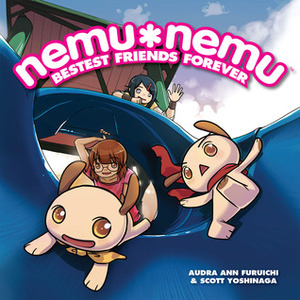 nemu nemu: Bestest Friends Forever (Volume 6) by Scott Yoshinaga, Audra Ann Furuichi