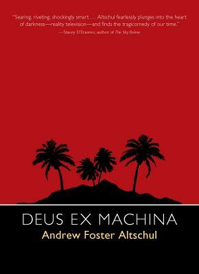 Deus Ex Machina by Andrew Foster Altschul