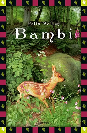 Bambi: eine Lebensgeschichte aus dem Walde by Felix Salten