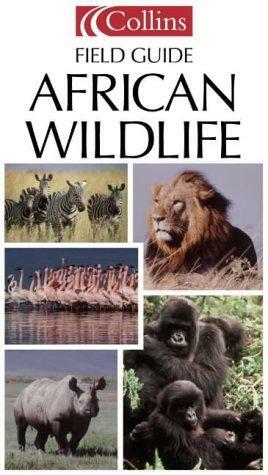 Collins Field Guide - African Wildlife Collins Pocket Guide by Peter Alden, Duane Schlitter, Bunny McBride, Richard D. Estes
