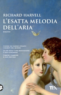 L'esatta melodia dell'aria by Richard Harvell, Alessandro Storti