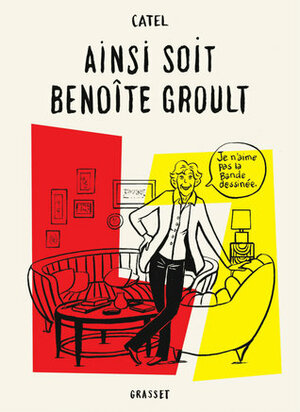 Ainsi soit Benoîte Groult by Catel