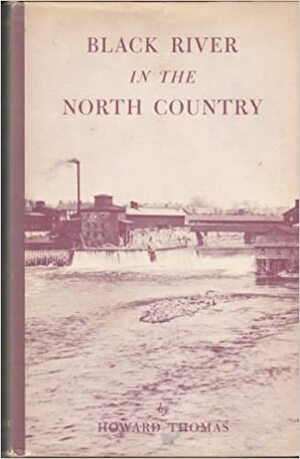 Black River in the North Country by Howard Thomas