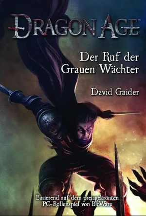 Ruf der Grauen Wächter by David Gaider