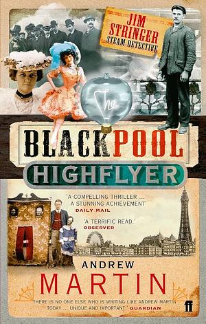 The Blackpool Highflyer by Andrew Martin