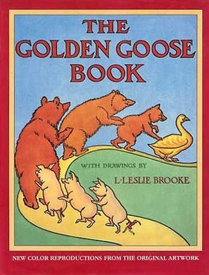 The Golden Goose Book by L. Leslie Brooke