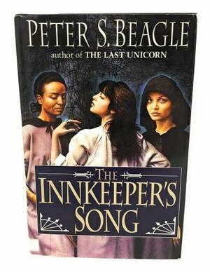 The Innkeeper's Song by Peter S. Beagle