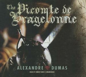 The Vicomte de Bragelonne by Alexandre Dumas