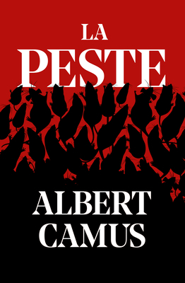 La Peste / The Plague by Albert Camus