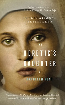 The Heretic's Daughter by Kathleen Kent