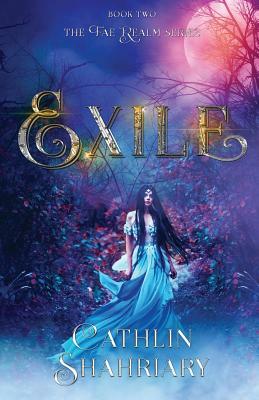 Exile by Cathlin Shahriary