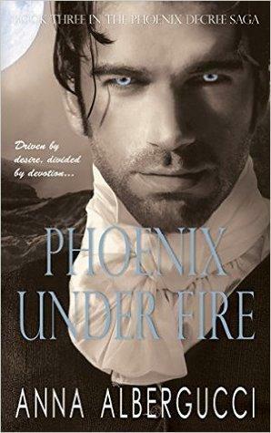 Phoenix Under Fire by Anna Albergucci