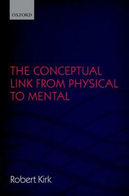 Conceptual Link from Physical to Mental by Robert Kirk
