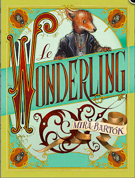 Le wonderling by Mira Bartók