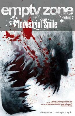 Empty Zone Volume 2: Industrial Smile by Jason Shawn Alexander