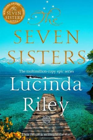 The Seven Sisters by Lucinda Riley