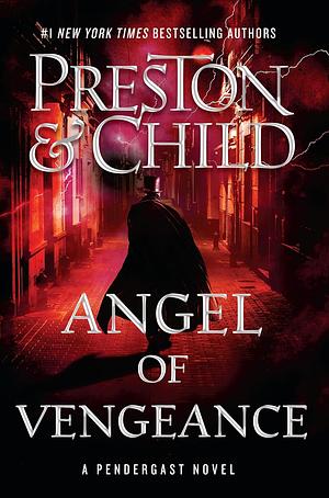 Angel of Vengeance by Douglas Preston