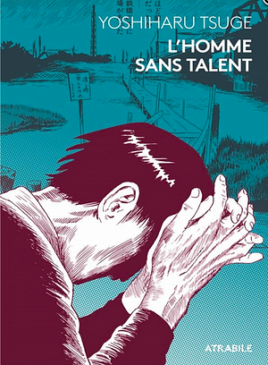 L'homme sans talent by Esther Sumi, Yoshiharu Tsuge