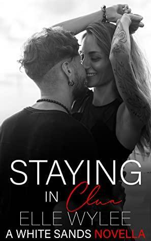 Staying in Clua by Elle Wylee