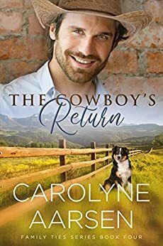 The Cowboy's Return by Carolyne Aarsen