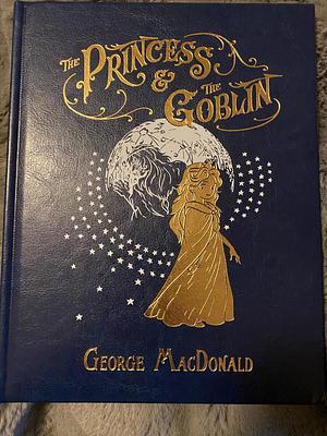 The Princess and the Goblin by George MacDonald