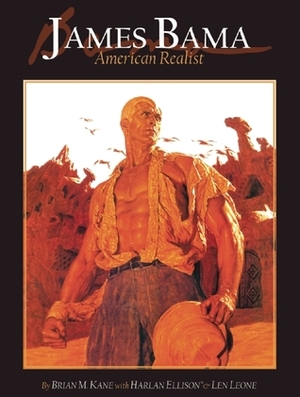 James Bama: American Realist by Harlan Ellison, Brian M. Kane, Len Leone