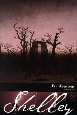 Frankenstein by Mary Shelley