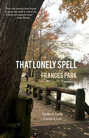 That Lonely Spell by Frances Park