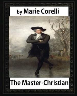 The Master-Christian by Marie Corelli